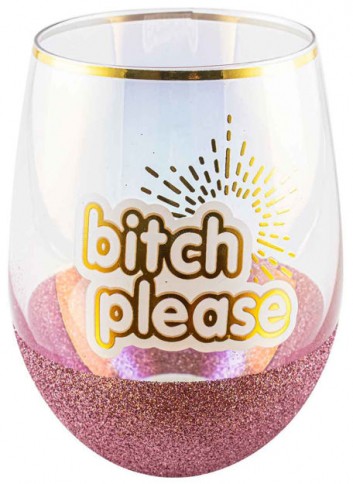BITCH PLEASE GLITTERATI STEMLESS 600ML