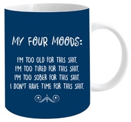 **MY FOUR MOODS 12OZ MUG
